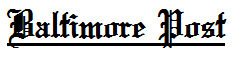 Name:  Baltimore Post.PNG
Views: 141
Size:  2.0 KB
