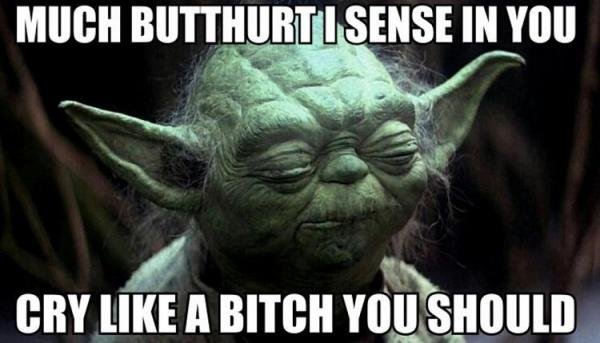Name:  yoda-butthurt.jpg
Views: 320
Size:  43.0 KB