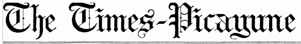 Name:  NEW ORLEANS TIMES-PICAYUNE BANNER.png
Views: 200
Size:  49.3 KB